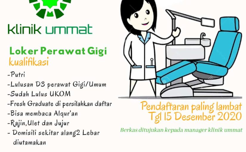 Loker Perawat Gigi di Klinik Ummat Tahun 2020